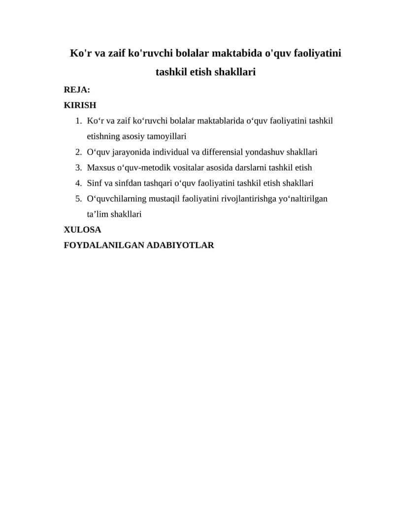 Ko‘r va zaif ko‘ruvchi bolalar maktabida o'quv faoliyatini tashkil etish shakllari