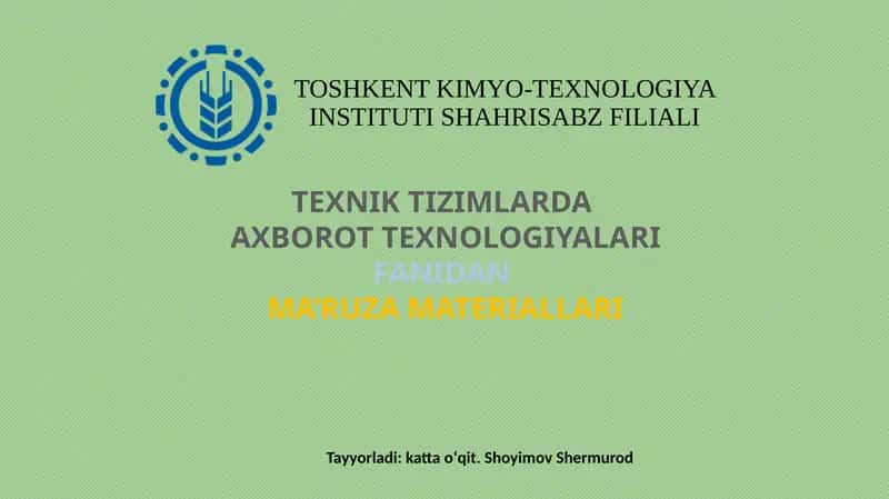 AXBOROT TEXNOLOGIYALARI FANIDAN MA’RUZA MATERIALLARI