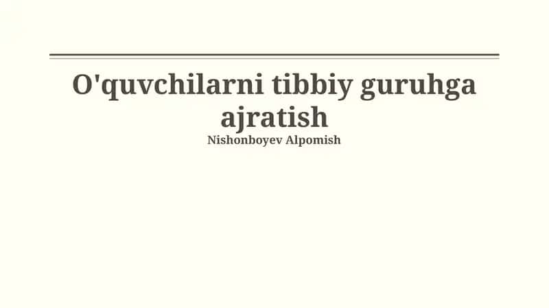O'quvchilarni tibbiy guruhga ajratish