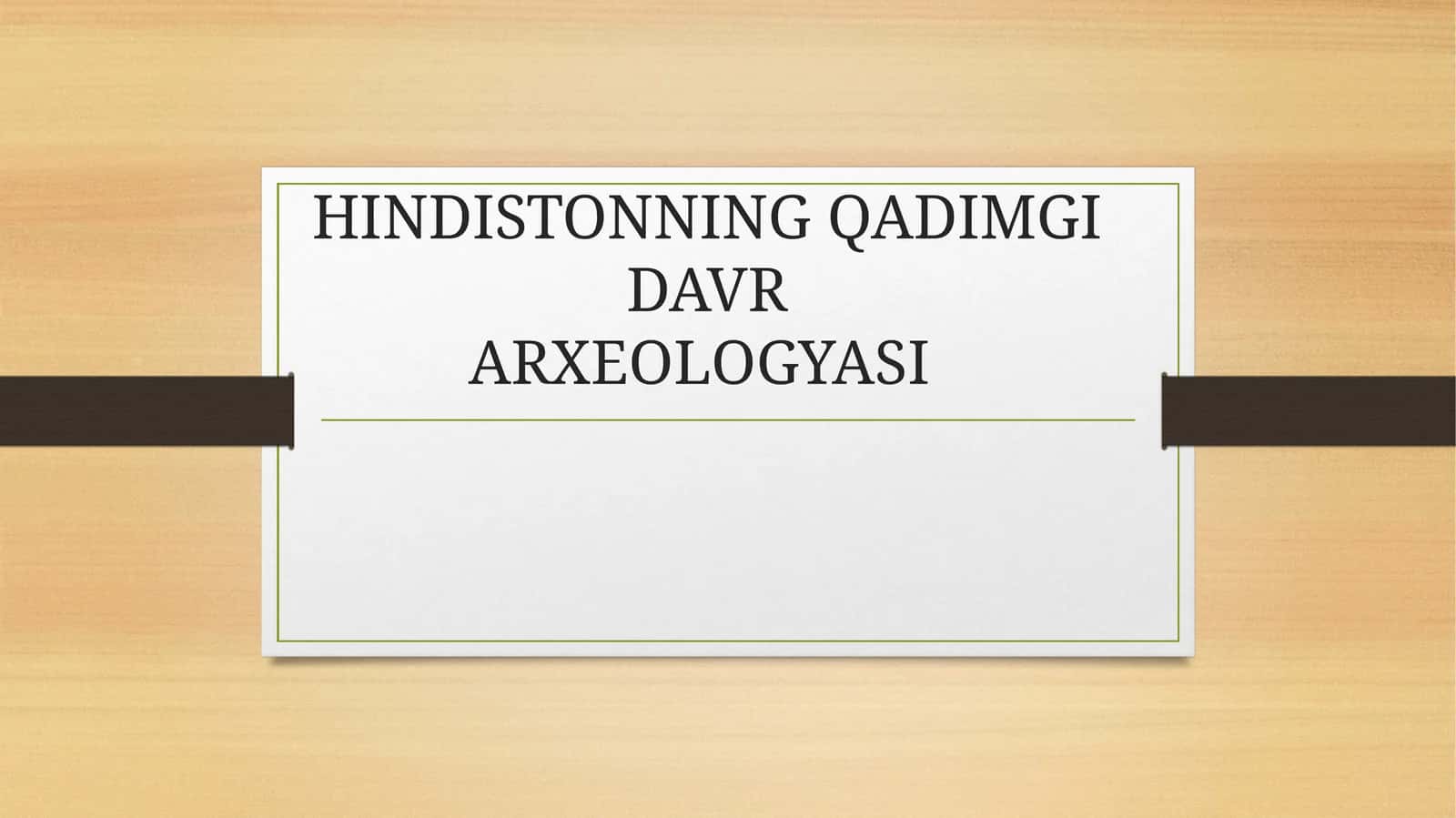 HINDISTONNING QADIMGI DAVR ARXEOLOGYASI