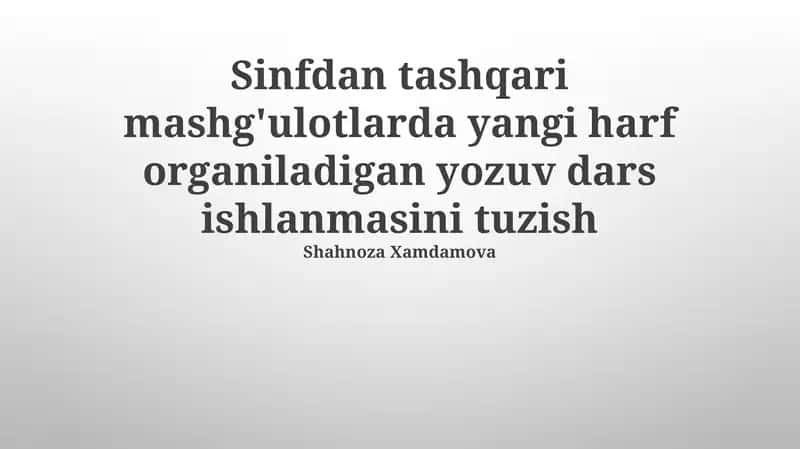 Harf organiladigan yozuv dars ishlanmasi