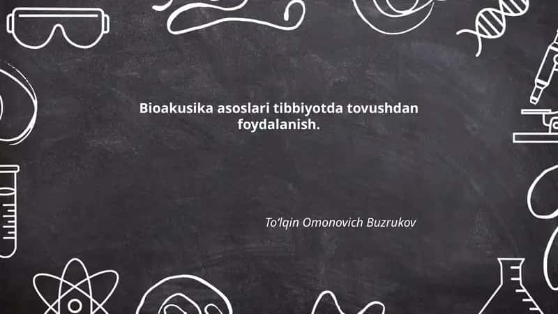 Bioakustika asoslari tibbiyotda tovushdan foydalanish