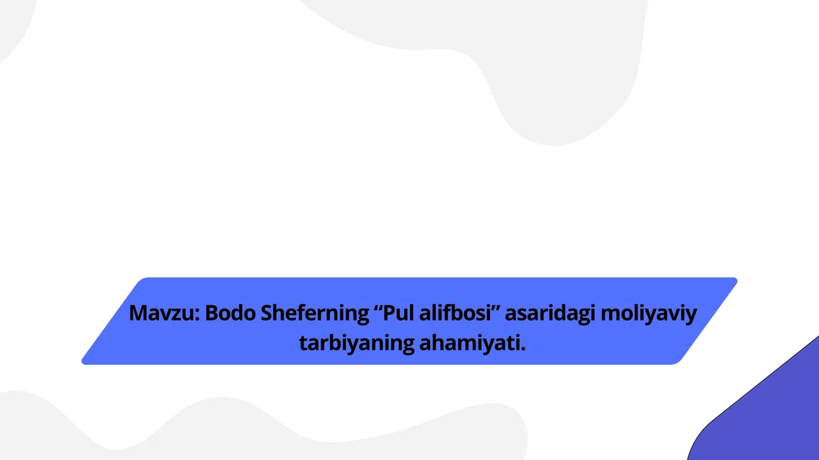 Bodo Sheferning “Pul alifbosi” asaridagi moliyaviy tarbiyaning ahamiyati
