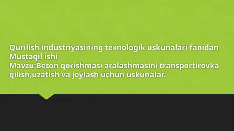 Beton qorishma sinovlari fanidan mustaqil ishi