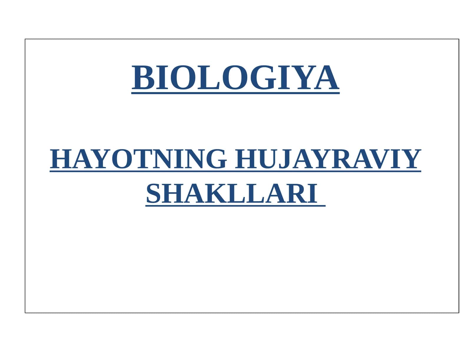 Hayotning hujayraviy shakllari
