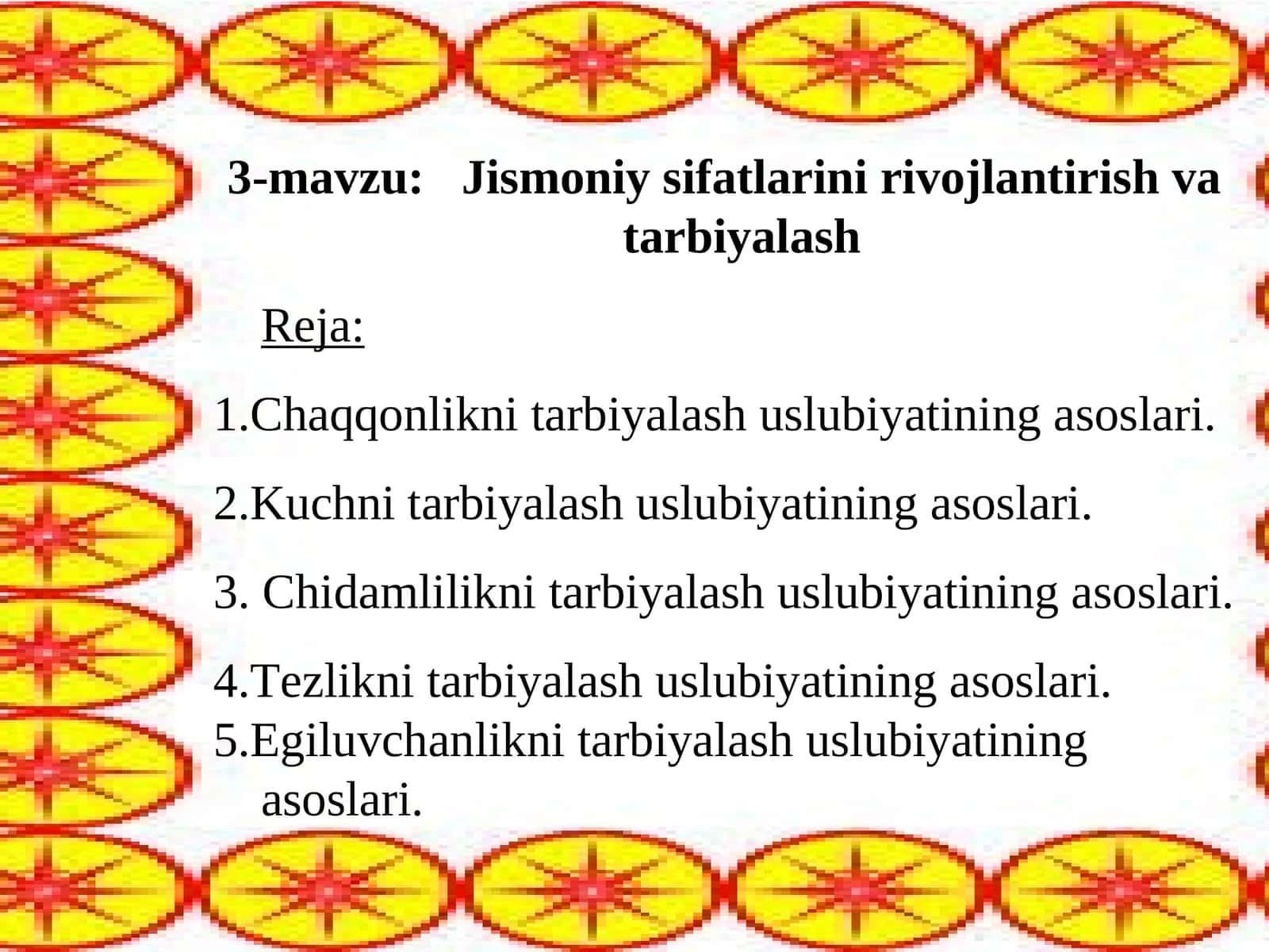3-mavzu:Jismoniy sifatlarini rivojlantirish va tarbiyalash