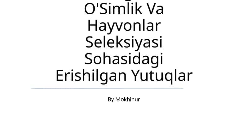 Mikroorganizm, O'Simlik Va Hayvonlar Seleksiyasi Sohasidagi Erishilgan Yutuqlar