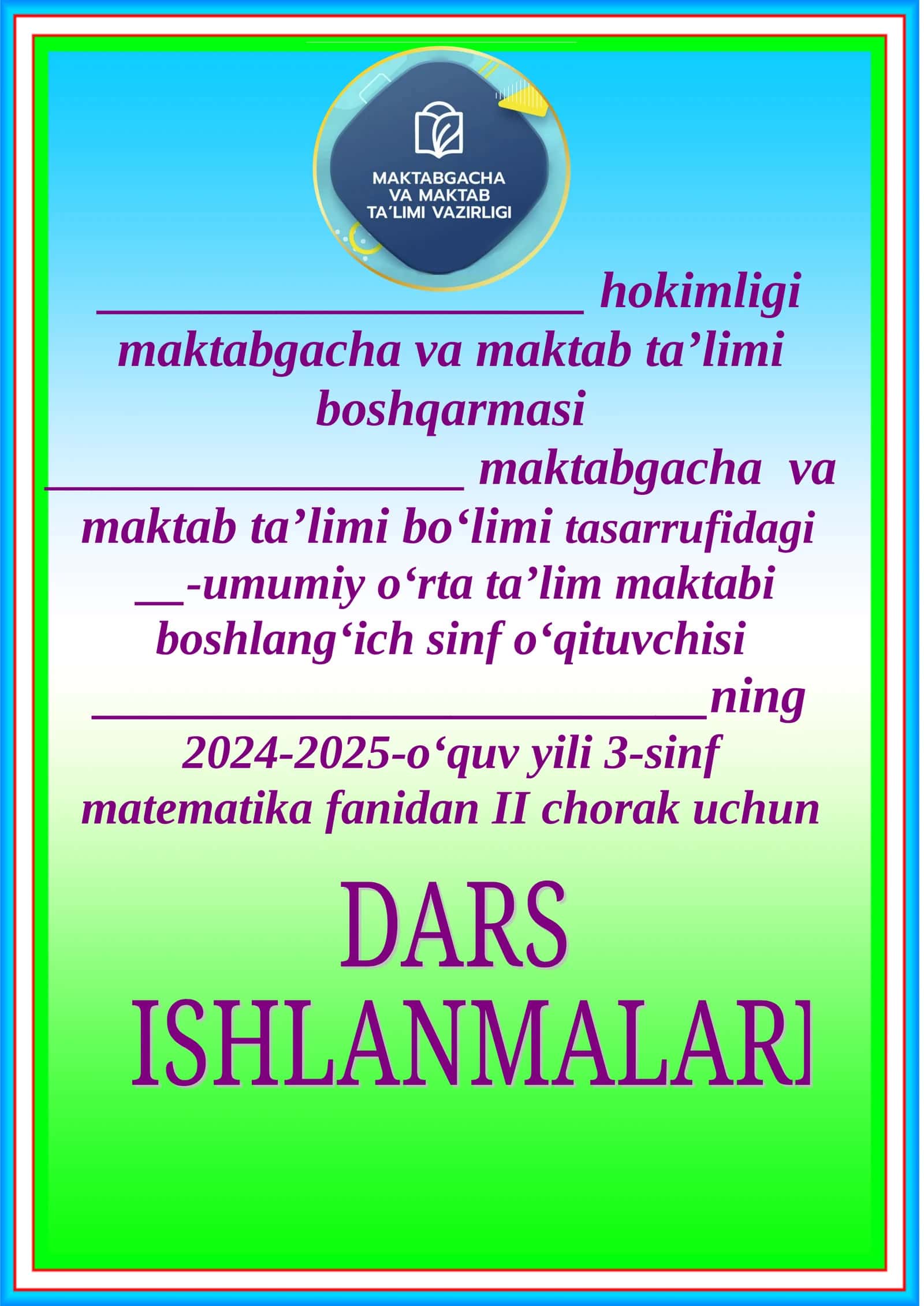 2024-2025-oʻquv yili 3-sinf matematika fanidan II chorak uchun “tasdiqlayman”