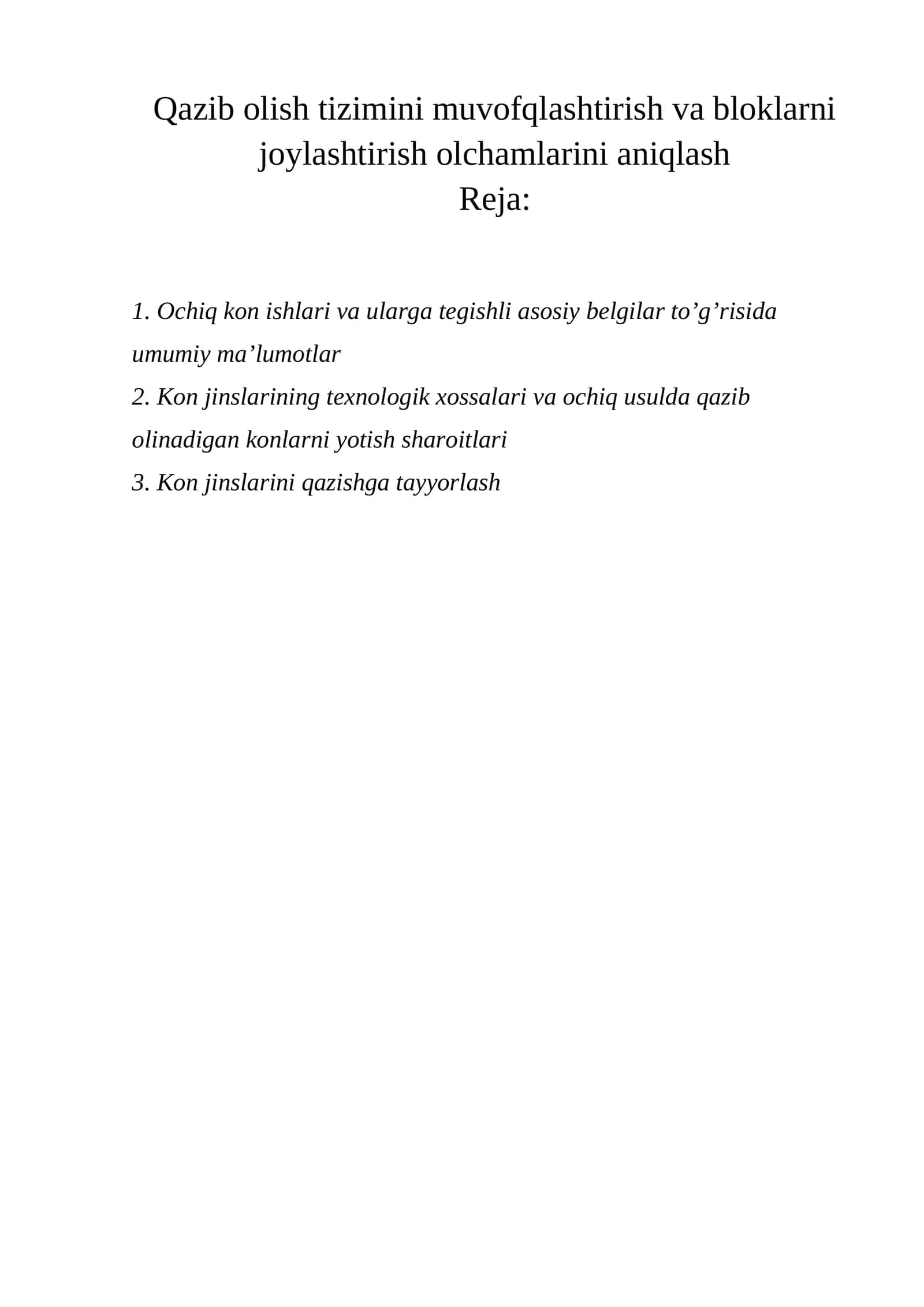Qazib olish tizimini muvofqlashtirish va bloklarni joylashtirish olchamlarini aniqlash