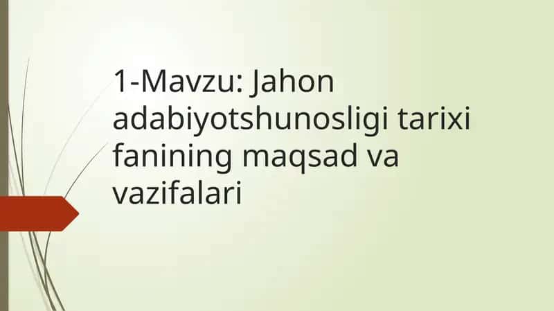 Jahon adabiyotshunosligi tarixi fanining maqsad va vazifalari