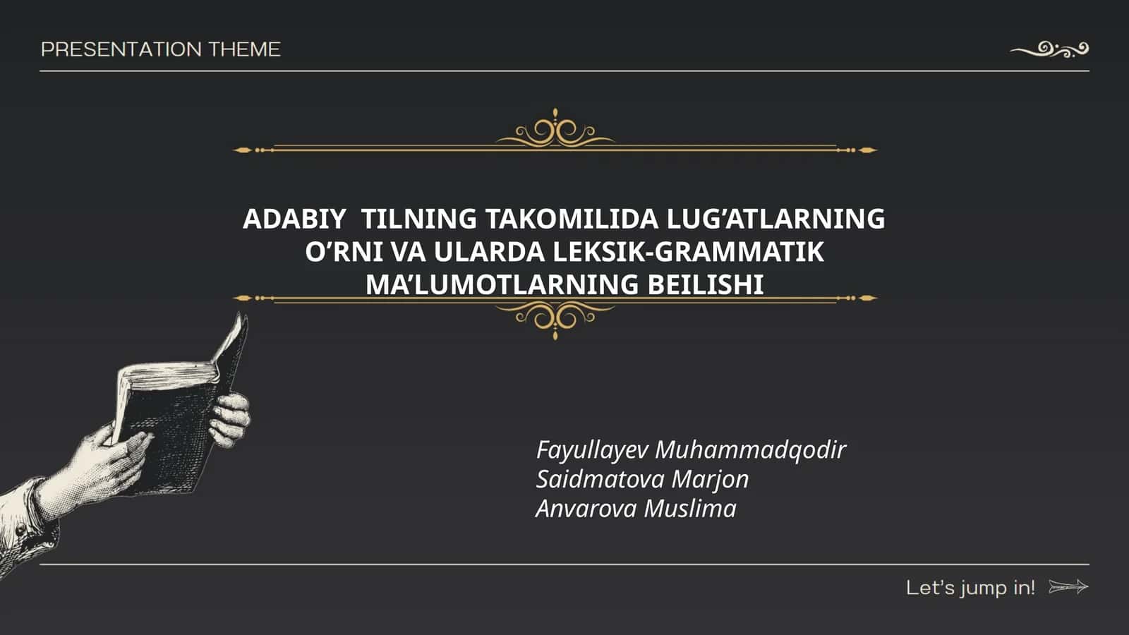 ADABIY TILNING TAKOMILIDA LUG’ATLARNING O’RNI VA ULARDA LEKSIK-GRAMMATIK MA’LUMOTLARNING BEILISHI