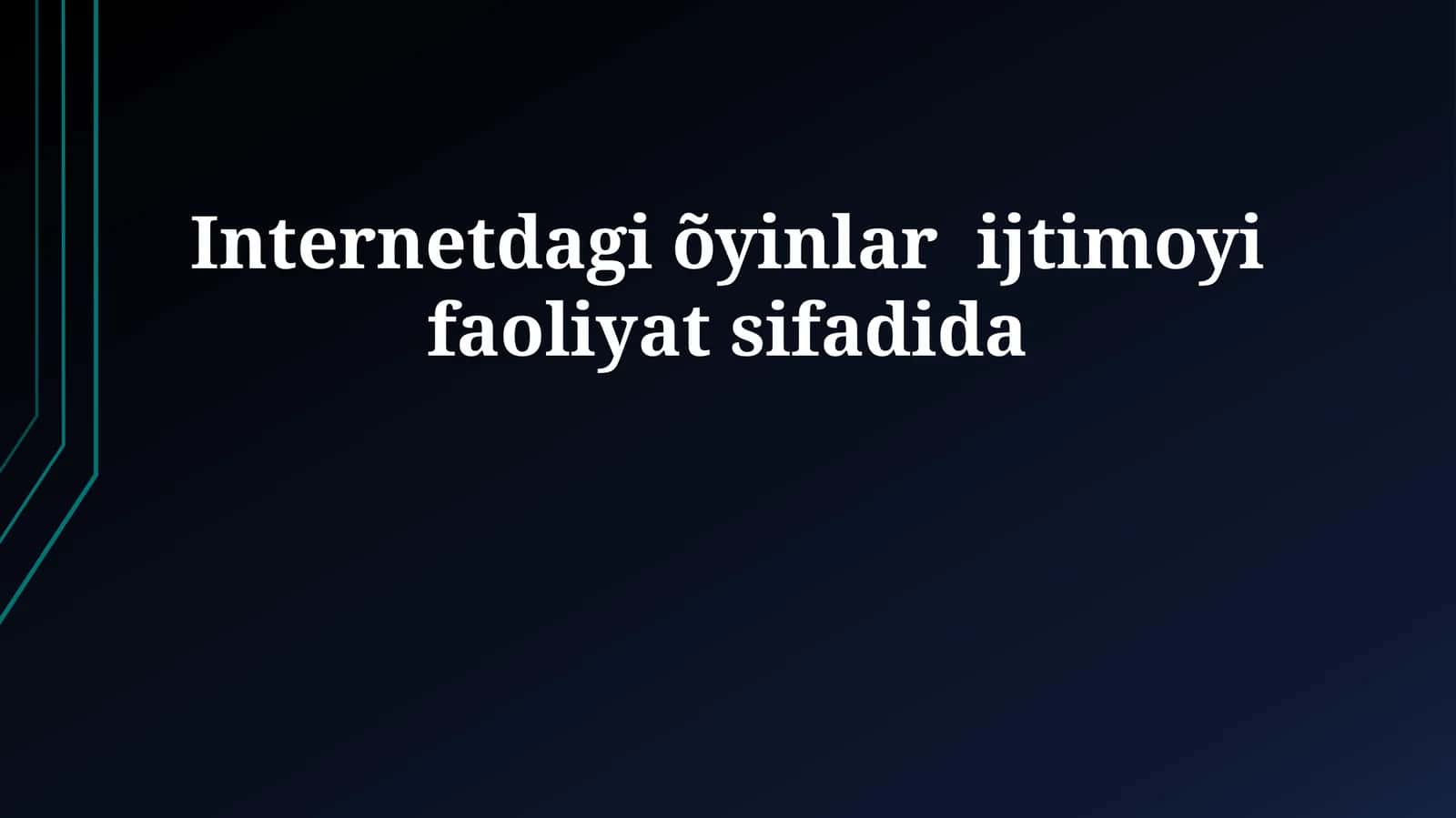 Internetdagi õyinlar ijtimoyi faoliyat sifadida