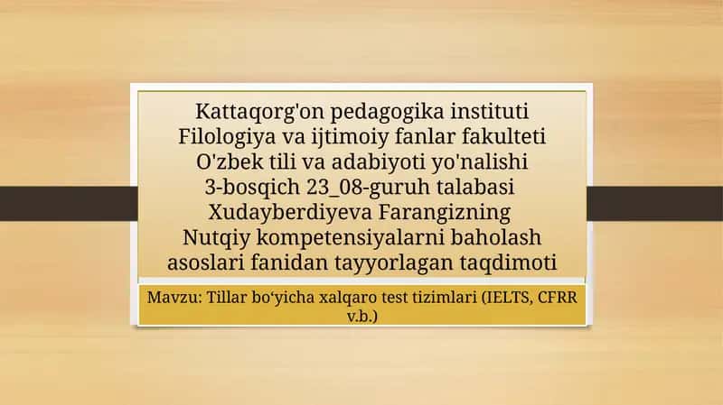 Tillar bo'yicha xalqaro test tizimlari (IELTS, CFRR v.b.)