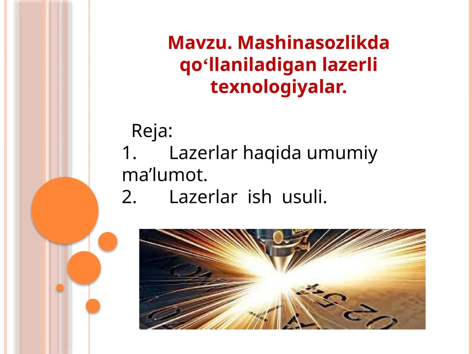 Mаshinаsоzlikdа qoʻllаnilаdigаn lаzеrli tехnоlоgiyalаr