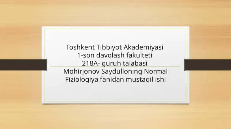 Normal Fiziologiya fanidan mustaqil ish