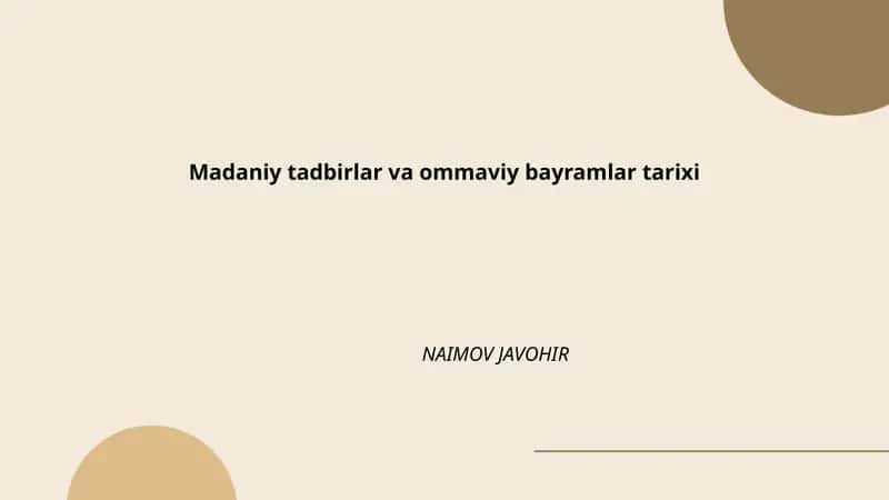 Madaniy tadbirlar va ommaviy bayramlar tarixi