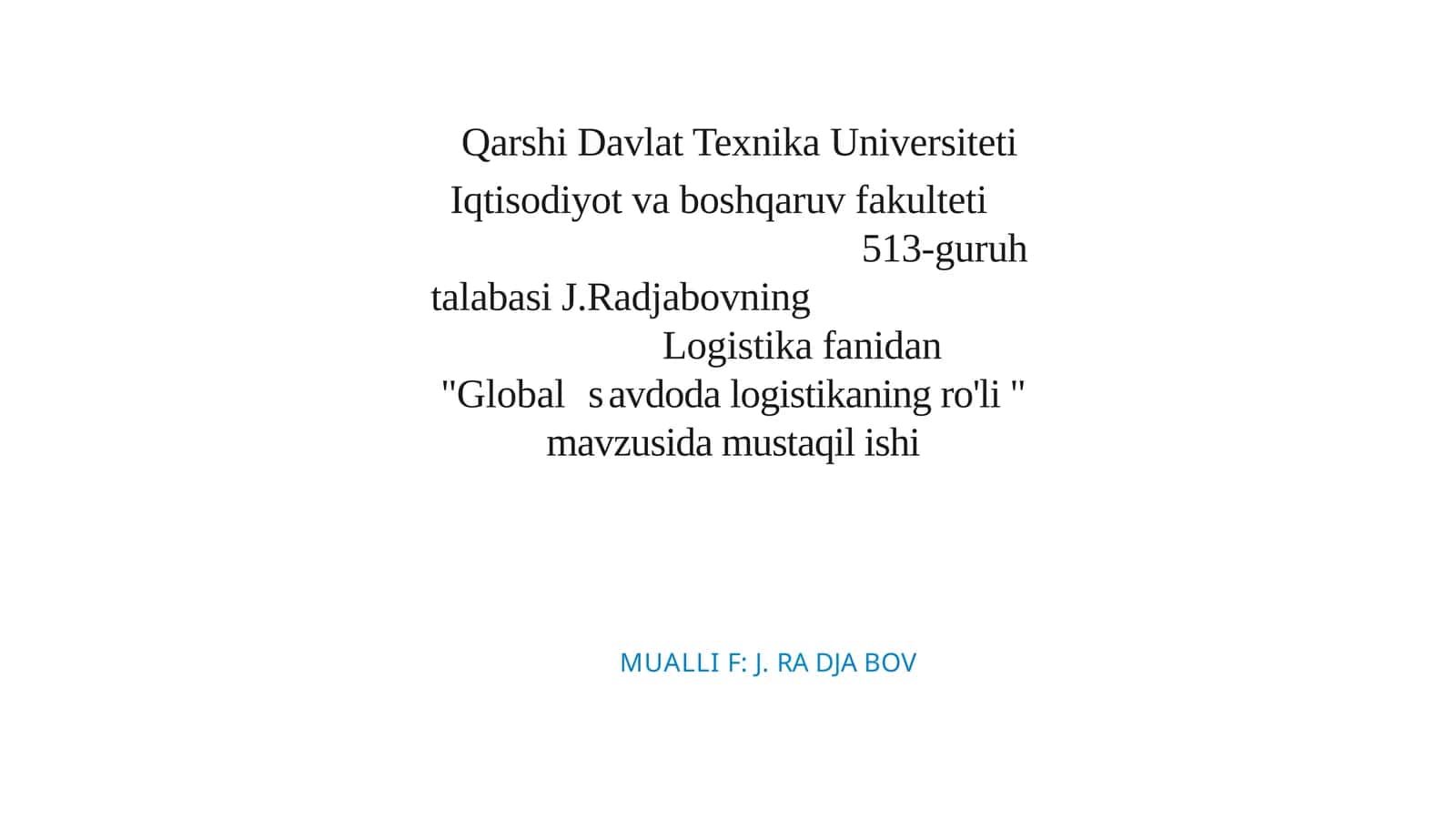 Globalsavdoda logistikaning ro'li