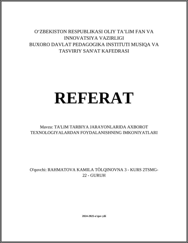 TA'LIM TARBIYA JARAYONLARIDA AXBOROT TEXNOLOGIYALARDAN FOYDALANISHNING IMKONIYATLARI