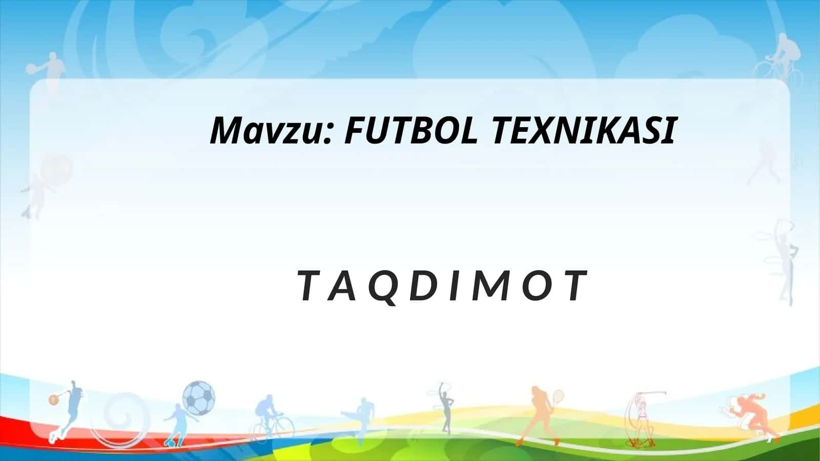 FUTBOL TEXNIKASI
