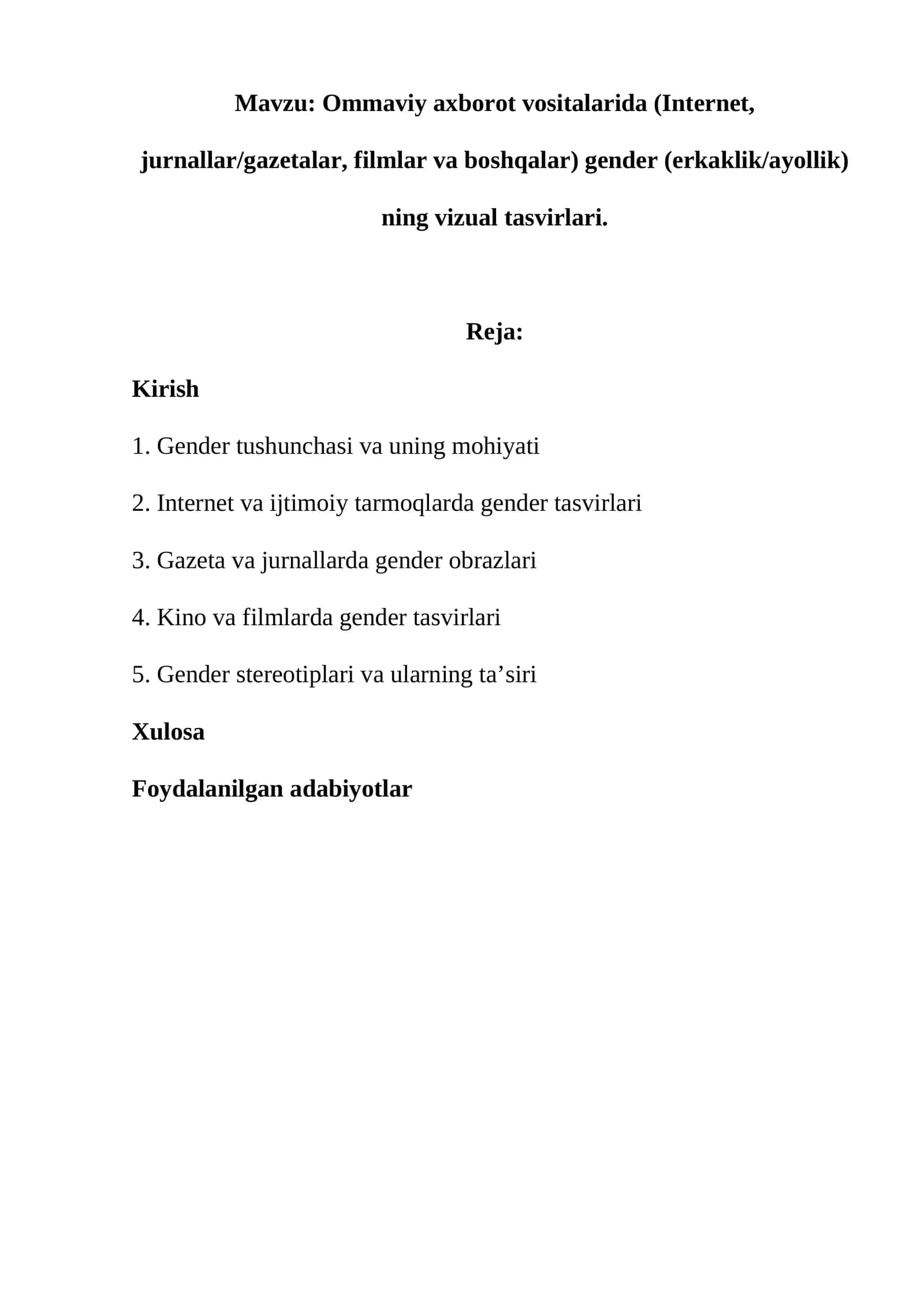 Ommaviy axborot vositalarida (Internet, jurnallar/gazetalar, filmlar va boshqalar) gender (erkaklik/ayollik) ning vizual tasvirlari