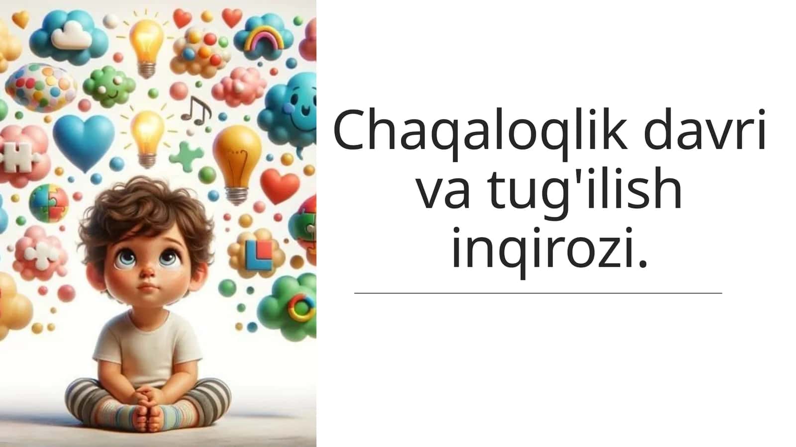 Chaqaloqlik davri va tug'ilish inqirozi