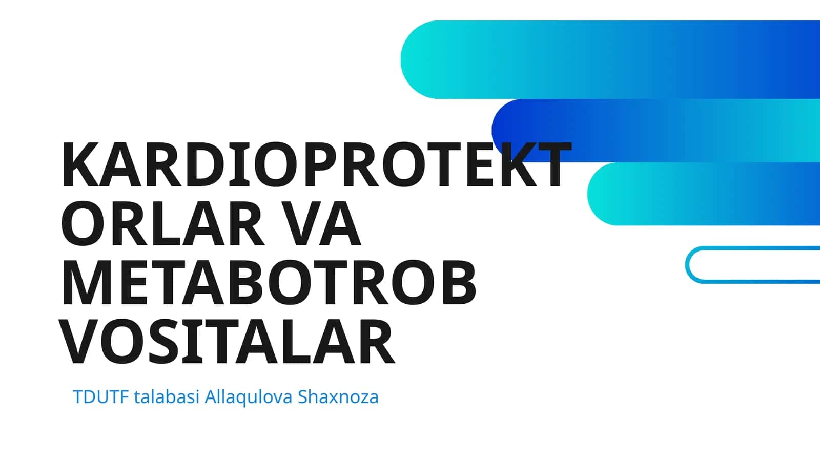 KARDIOPROTEKTORLAR VA METABOTROB VOSITALAR