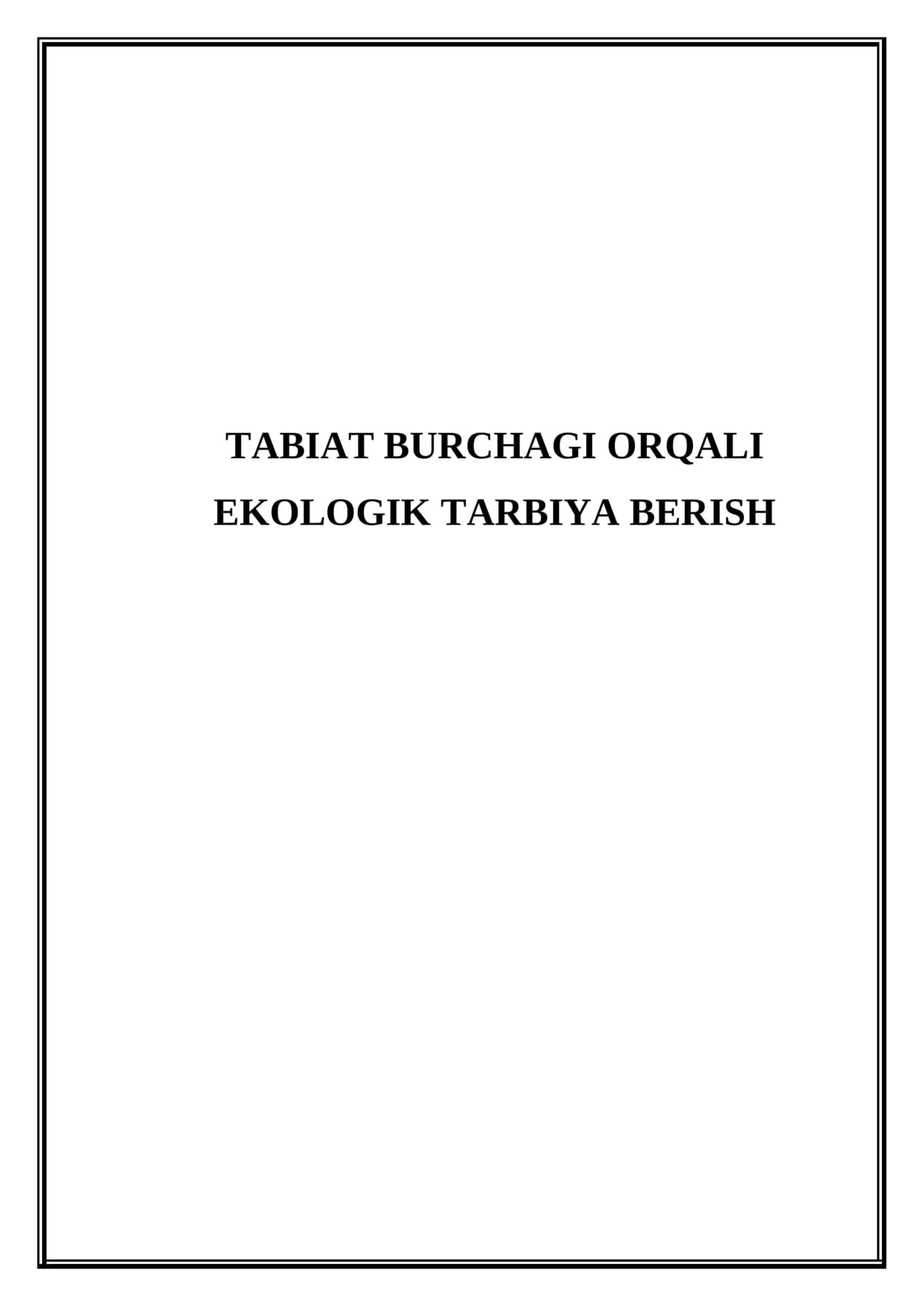Tabiat burchagi orqali ekologik tarbiya berish