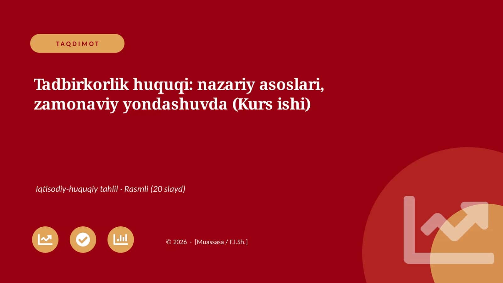 Tadbirkorlik huquqi: nazariy asoslari, zamonaviy yondashuvda (Kurs ishi)