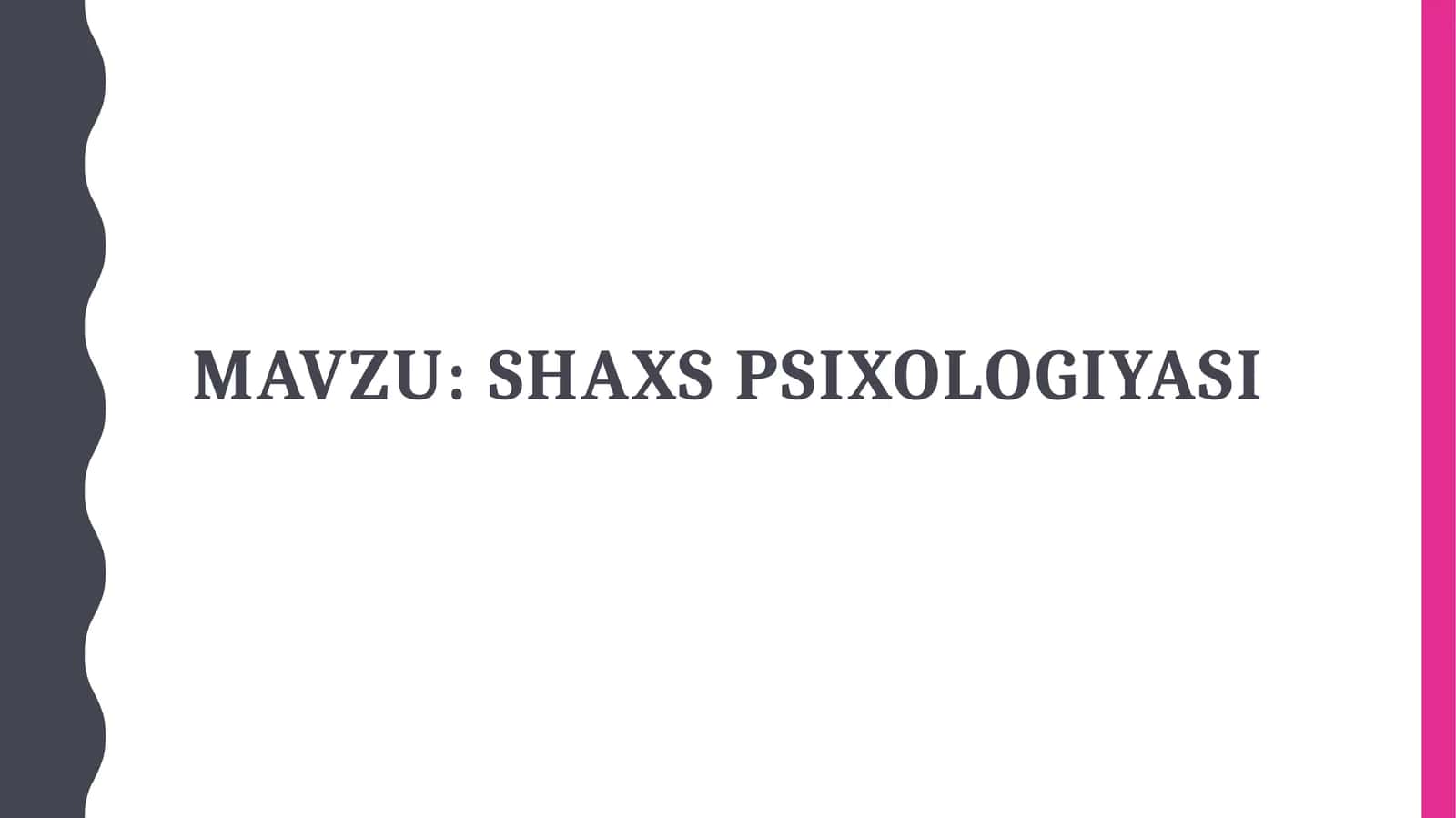 shaxs Psixologiyasi