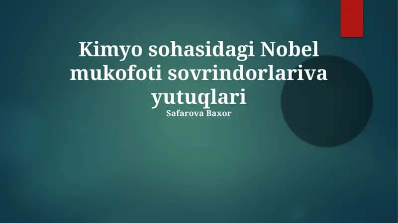Kimyo sohasidagi Nobel mukofoti sovrindorlariva yutuqlari