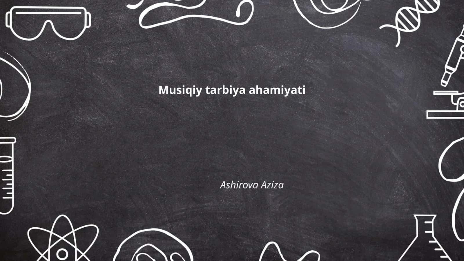 Musiqiy tarbiya ahamiyati