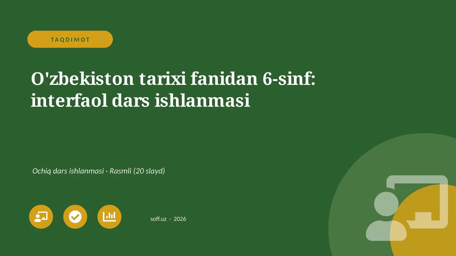 O'zbekiston tarixi fanidan 6-sinf: interfaol dars ishlanmasi