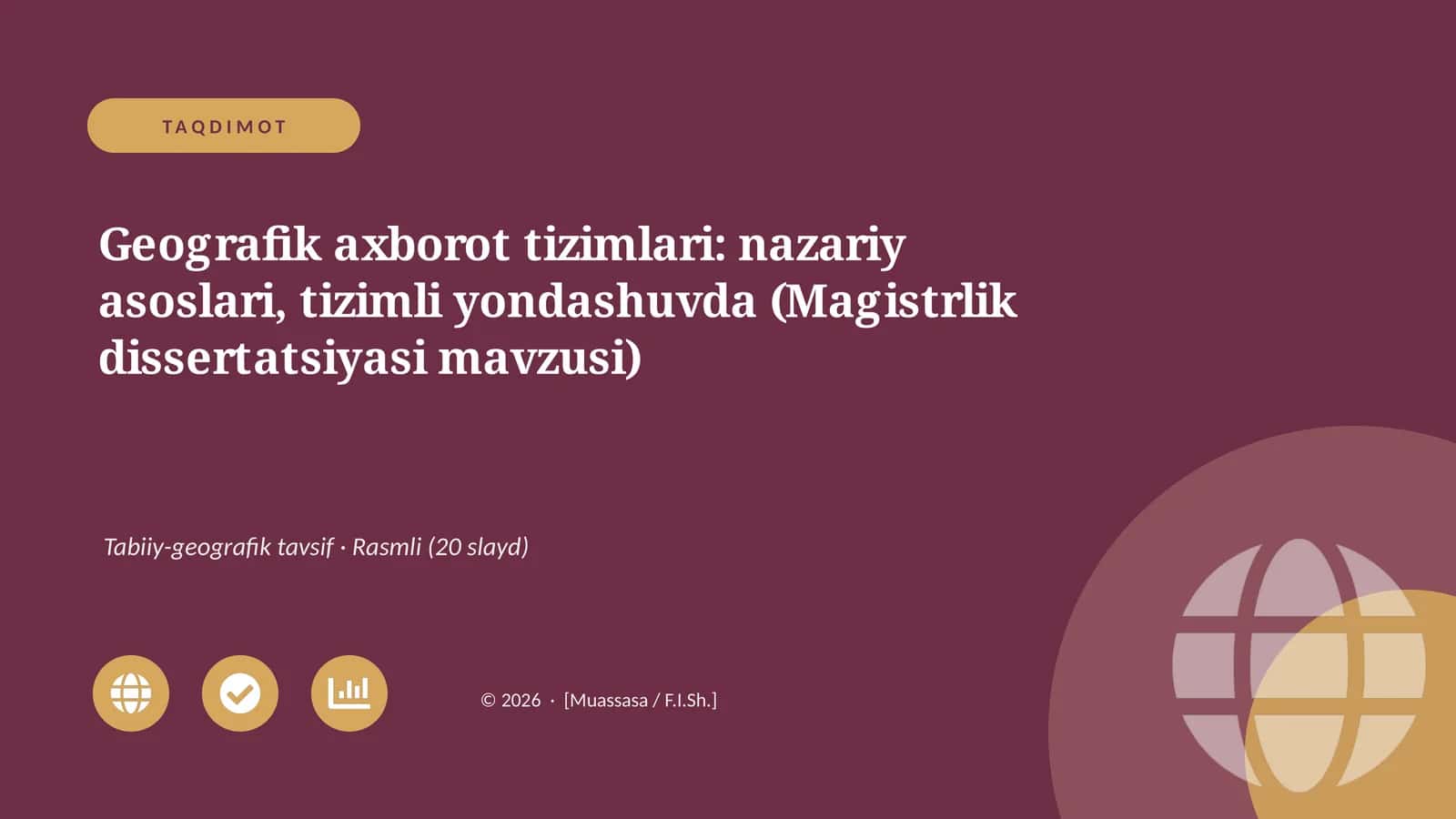Geografik axborot tizimlari: nazariy asoslari, tizimli yondashuvda (Magistrlik dissertatsiyasi mavzusi)