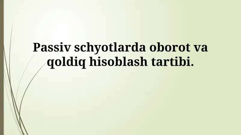 Passiv schyotlarda oborot va qoldiq hisoblashtartibi