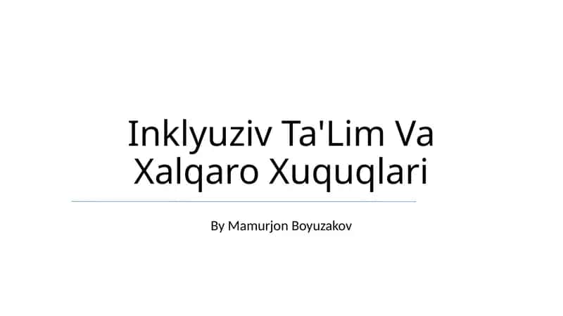 Inklyuziv Ta'lim Va Xalqaro Xuquqlari