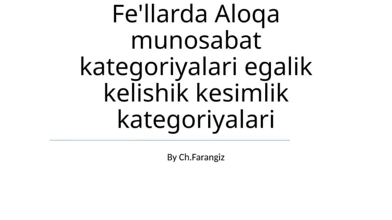 Fe'llarda Aloqa munosabat kategoriyalari