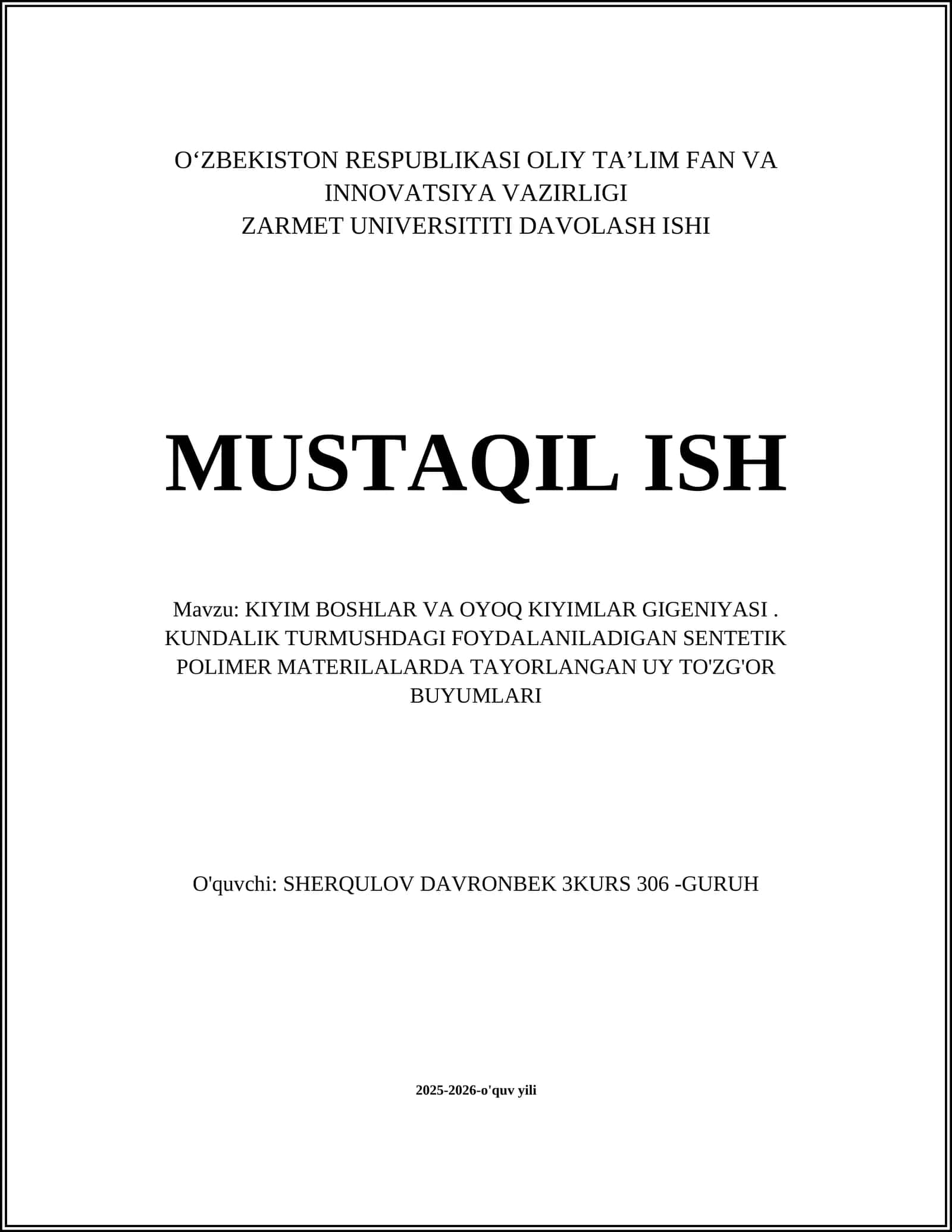 KIYIM BOSHLAR VA OYOQ KIYIMLAR GIGENIYASI. KUNDALIK TURMUSHDAGI FOYDALANILADIGAN SENTETIK POLIMER MATERILALARDA TAYORLANGAN UY TO'ZG'OR BUYUMLARI