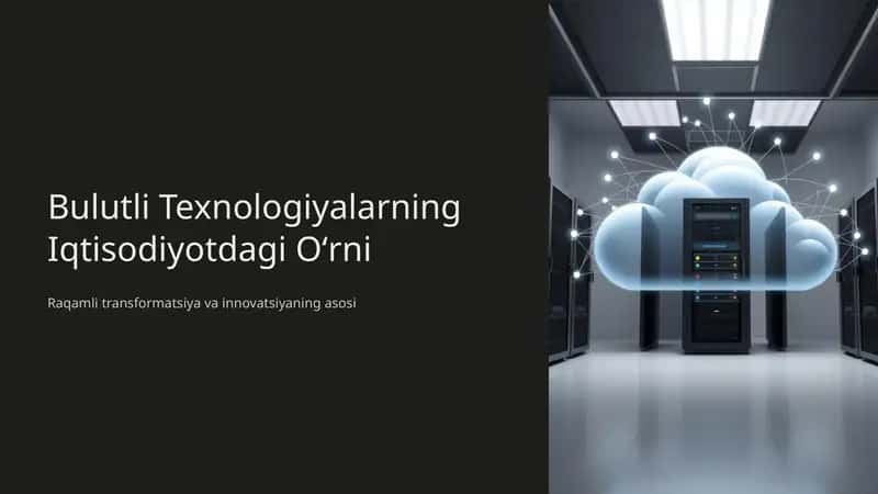 Bulutli Texnologiyalarning Iqtisodiyotdagi Oʻrni