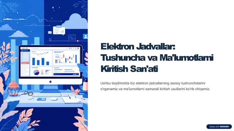 Elektron Jadvallar: Tushuncha va Ma'lumotlarni Kiritish San'ati