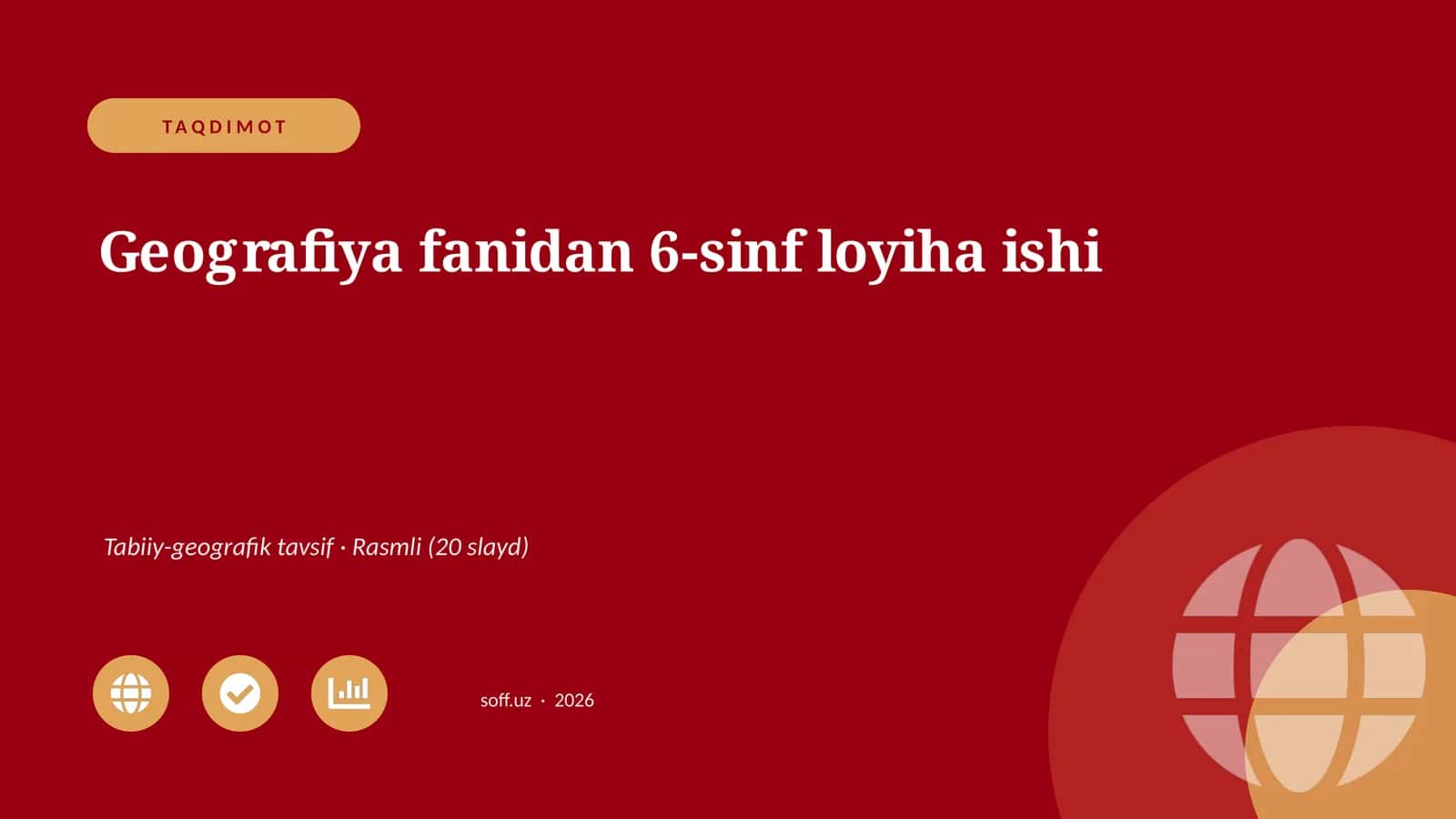 Geografiya fanidan 6-sinf loyiha ishi