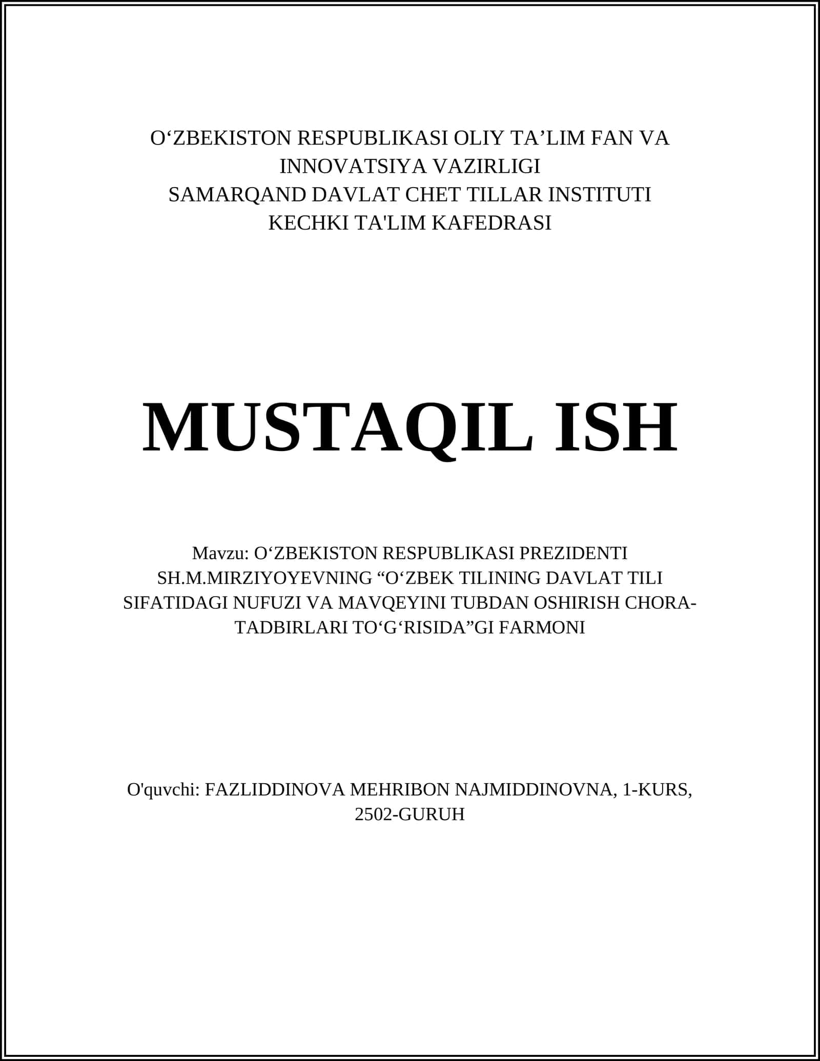 O‘ZBEKISTON RESPUBLIKASI PREZIDENTI SH.M.MIRZIYOYEVNING “O‘ZBEK TILINING DAVLAT TILI SIFATIDAGI NUFUZI VA MAVQEYINI TUBDAN OSHIRISH CHORA-TADBIRLARI TO‘G‘RISIDA”GI FARMONI
