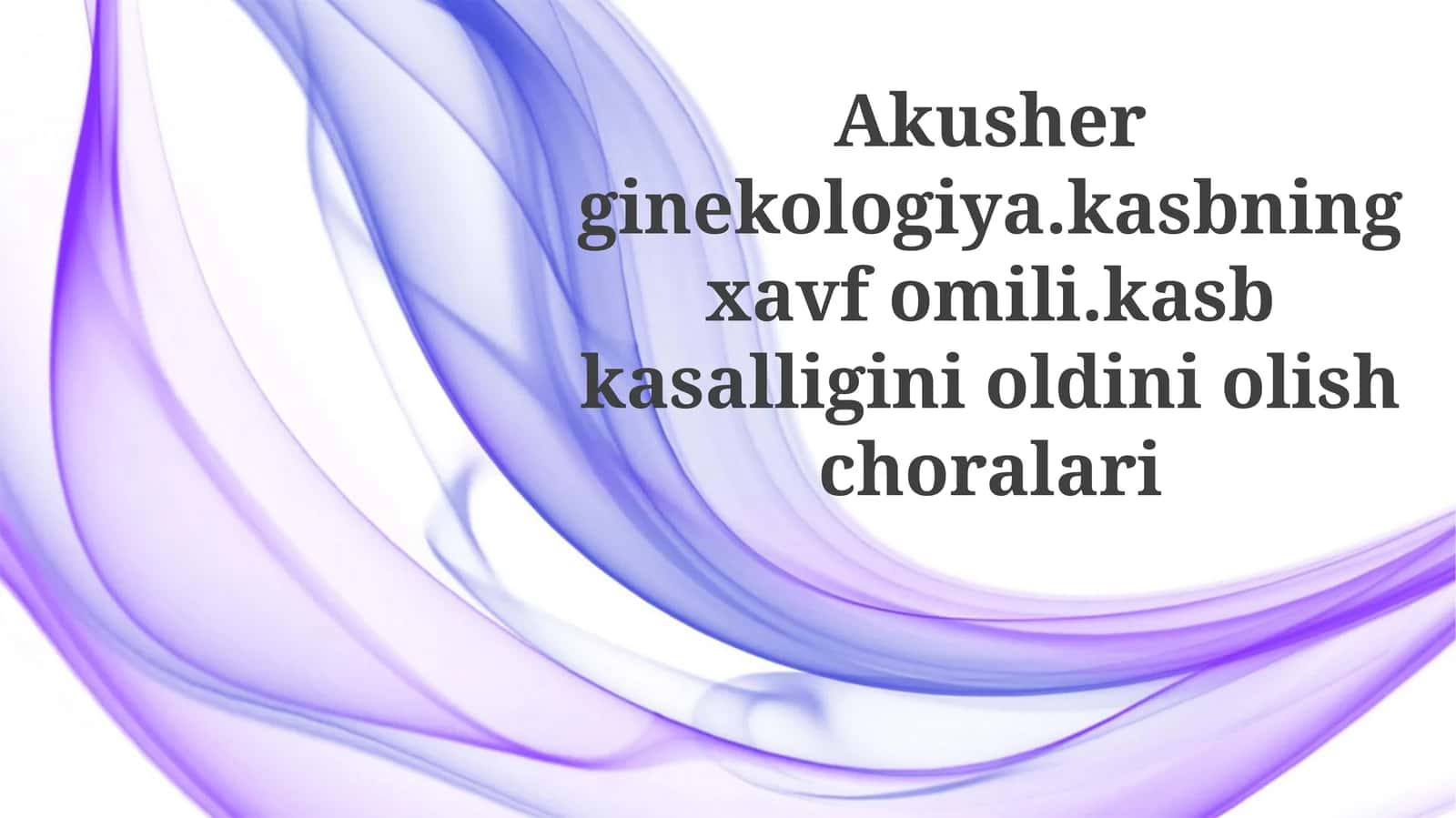 Biologik xavflar va infektsiya nazorati
