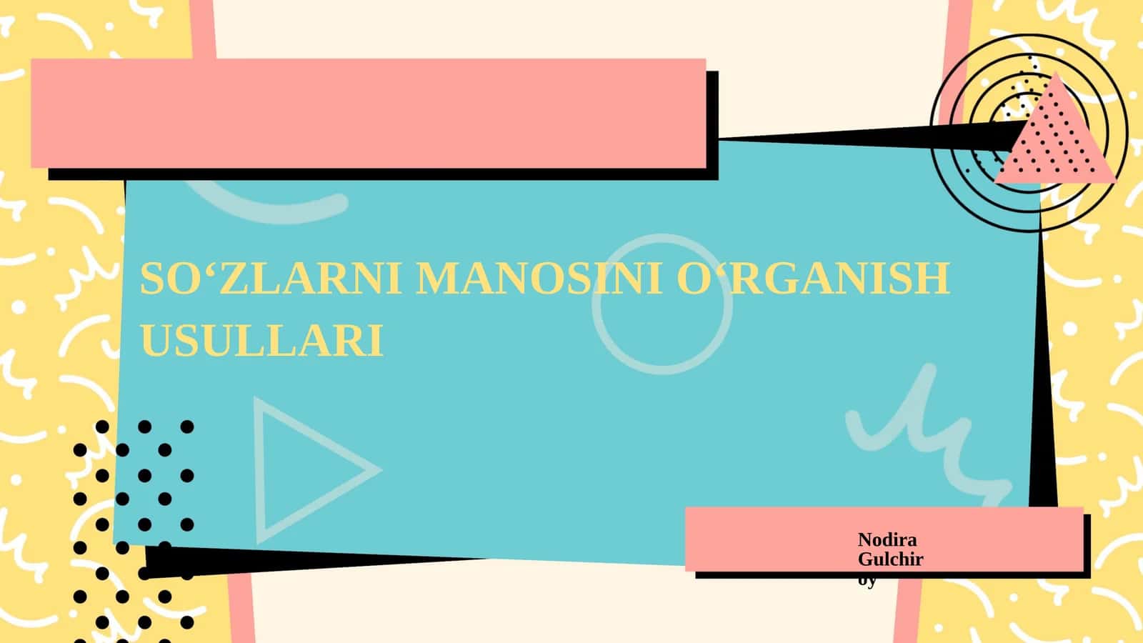 SOʻZLARNI MANOSINI OʻRGANISH USULLARI