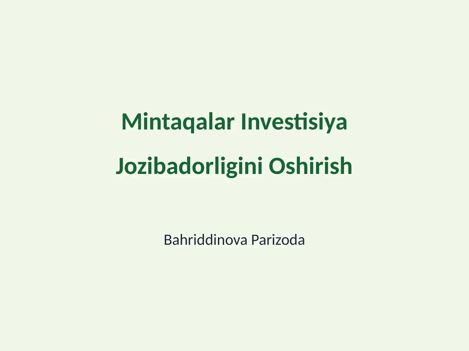 Mintaqalar Investisiya Jozibadorligini Oshirish