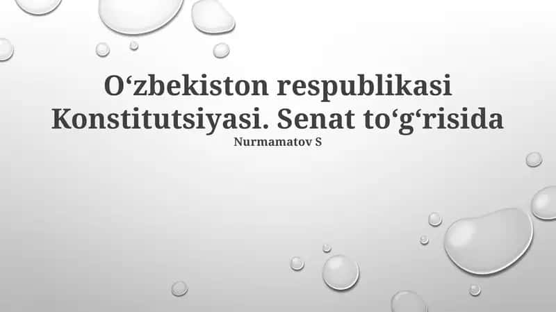 O'zbekiston respublikasi Konstitutsiyasi. Senat to'g'risida