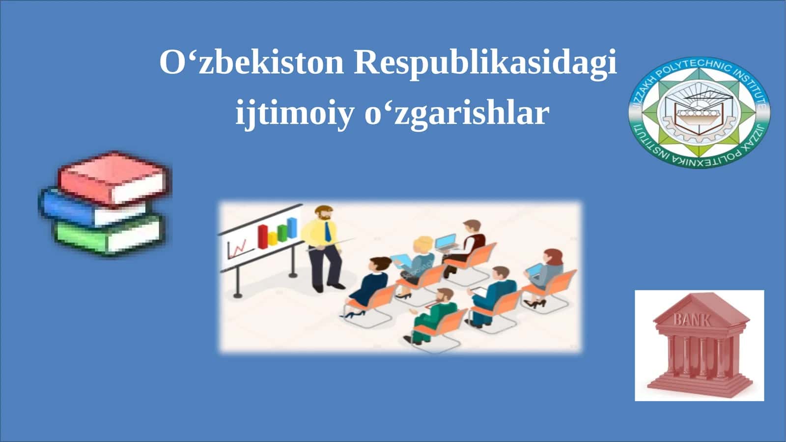 O‘zbekiston Respublikasidagi ijtimoiyo‘zgarishlar