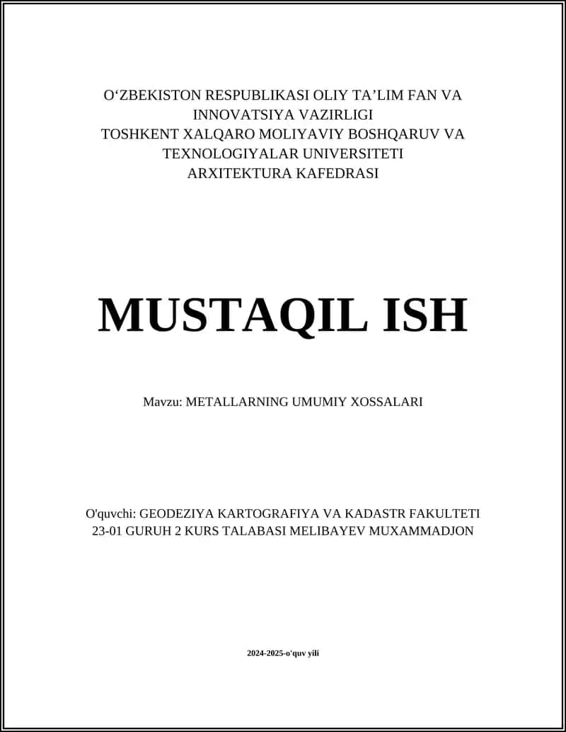 METALLARNING UMUMIY XOSSALARI