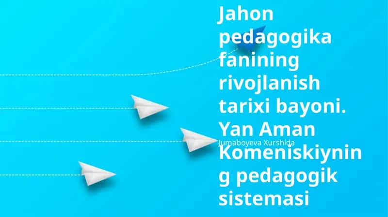 Jahon pedagogika fanining rivojlanish tarixi bayoni