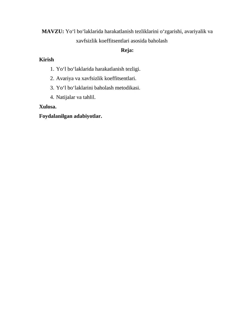 Yo‘l bo‘laklarida harakatlanish tezliklarini o‘zgarishi, avariyalik va xavfsizlik koeffitsentlari asosida baholash