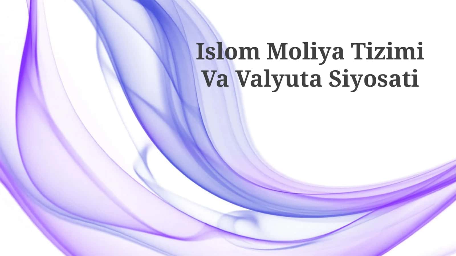 Islom Moliya Tizimi Va Valyuta Siyosati